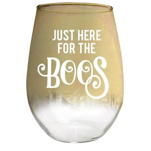 Just Here For The Boos Stemless Wine Glass